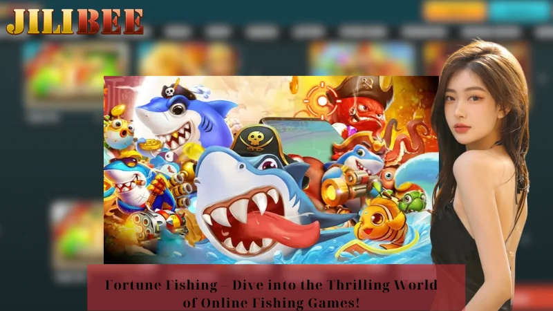 Fortune Fishing - Dive into the Thrilling World of Online Fishing Games!