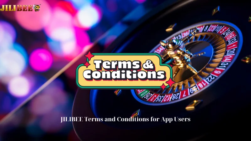 JILIBEE Terms and Conditions for App Users