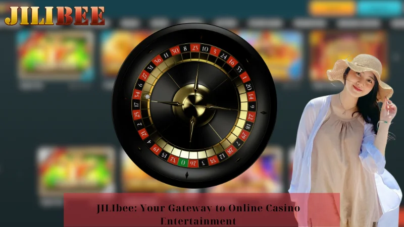 JILIbee: Your Gateway to Online Casino Entertainment