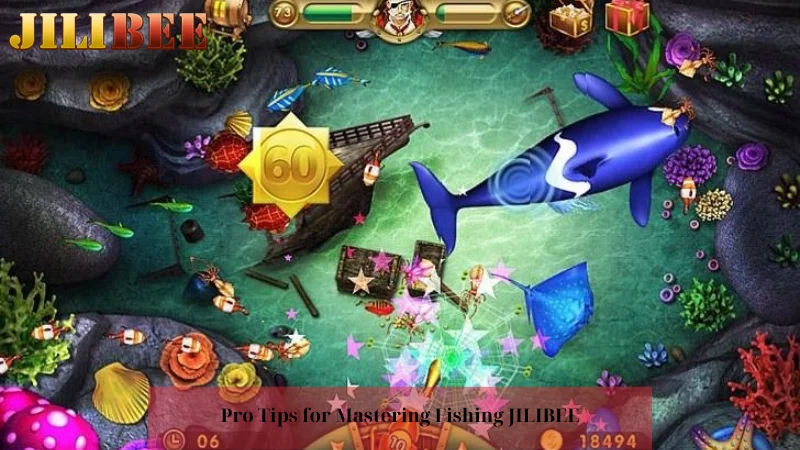 Pro Tips for Mastering Fishing JILIBEE