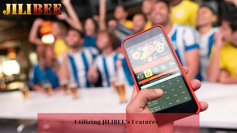 Utilizing JILIBEE's Features